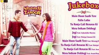Shaadi mein Zaroor aana all song# Jukebox all song