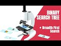 How Breadth First Search in Binary Search Tree (JavaScript)