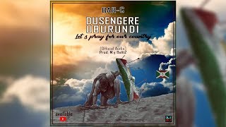 BAR-C - DUSENGERE UBURUNDI (official audio)