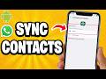 How to Sync WhatsApp Contacts on Android (Easy Tutorial)