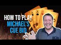 Introduction To Michael's Cue Bid