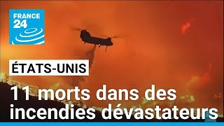 Incendies dévastateurs à Los Angeles : 11 morts, 10 000 bâtiments détruits • FRANCE 24