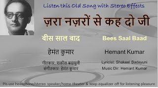Zara Nazaron Se Keh Do Ji (Stereo Remake) | Bees Saal Baad 1962 | Hemant Kumar