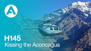 Airbus H145 - Kissing the Aconcagua