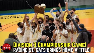 Racine St. Cats Brings A State Title Back To The City! Championship Game Recap