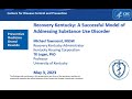 PMGR: Recovery Kentucky: A Successful Model of Addressing Substance Use Disorder - Audio Description