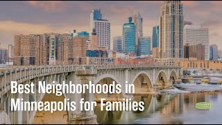 Best Neighborhoods in Minneapolis for Families