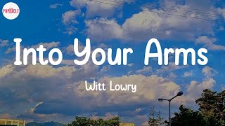 Witt Lowry - Into Your Arms (Lyric Video)