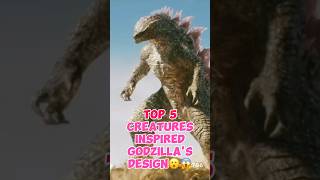 Top 5 creatures that inspired GODZILLA'S design!