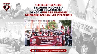 SAHABAT GANJAR SELURUH INDONESIA JALIN KOLABORASI DENGAN PDI PERJUANGAN MENANGKAN GANJAR PRANOWO