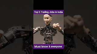 5 Trading Jobs in India #viral #tech #ytshorts #veer's tec