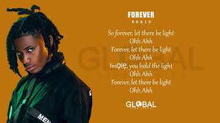 Khaid - Forever (Lyrics)