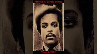 Prince & Sergio Leone : Then ????