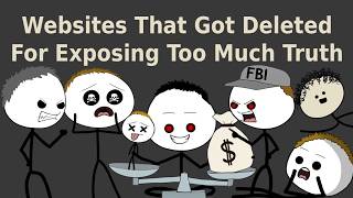 Websites That Got Deleted For Exposing Too Much Truth