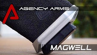 Agency Arms Magwell