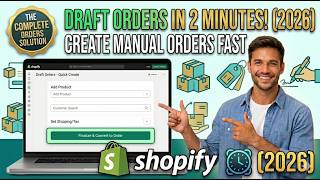 Draft Orders in 2 Minutes 2026 Create Manual Orders Fast