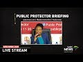 Public Protector briefs the media - releases  investigation reports, 19 July 2019