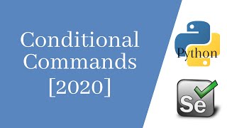 Python Selenium Part-7 || Conditional Commands || IsDisplayed()|| IsEnabled()|| IsSelected() [2020]