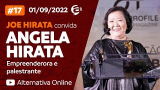 #17 - Podcast Alternativa no Ar com Joe Hirata convida Angela Hirata