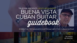 Jesus Hernandez - Buena Vista Cuban Guitar Guidebook - Introduction