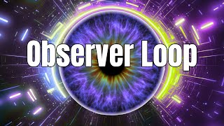 Why You Keep Repeating the Same Reality: The Observer Loop | Fall Asleep with Quantum Physics