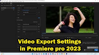 High Quality Video Export Settings For Adobe Premiere Pro 2024