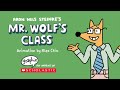 mr. wolf’s class presents show u0026 tell by aron nels steinke official video