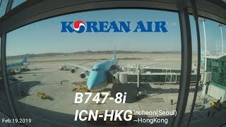 Korean air | B747-8i (ICN-HKG) | 20190217 | Full HD(1080P)