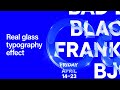 Create real glass typography effect in Photoshop and Illustrator