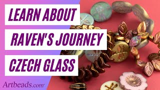 Learn About Raven's Journey Czech Glass with Lenka!