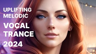 UPLIFTING MELODIC VOCAL TRANCE 2024