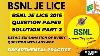 BSNL JE LICE 2016 Question Paper Solution With Detail Explanation Part 2 | JE LICE | TT to JE LICE