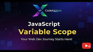 Variable Scope in Javascript #7 || Javascript Full Tutorial || CodeXaTech