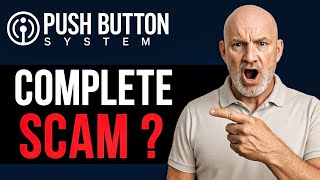 Push Button System Review - The Truth EXPOSED (Scam or Legit?)