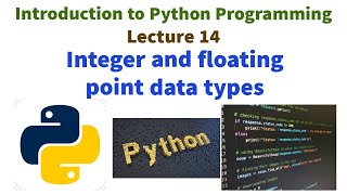 Python Integer and Floating Point Data Types Explained with Real-World Examples VTU syllabus Python