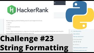 Hackerrank Python | Challenge - #23 | String Formatting | dec, oct, hex and bin