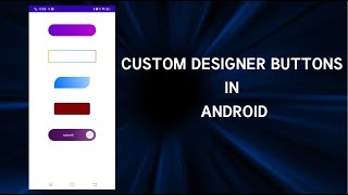 Custom background designer buttons android