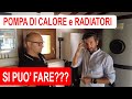 Pompa di calore e TERMOSIFONI: si può fare?