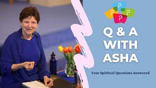 Q\u0026A Session with Ask Asha: Get Answers to Your Questions on 10/24/2020! #askash #spiritualteaching