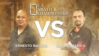 Ernesto Bayaua VS Blake Baker - 2020-21 U.S. Amateur Championship