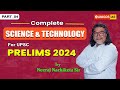 Complete SCIENCE and TECHNOLOGY_PART4 | NEERAJ NACHIKETA SIR | Amigos IAS Academy