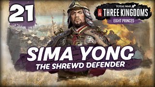 THE WEI TO VICTORY! Total War: Three Kingdoms - 8 Princes - Sima Yong - Romance Campaign #21