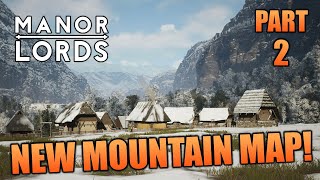 The Best Way to Expand Early in the High Peaks | Manor Lords [Part 2]