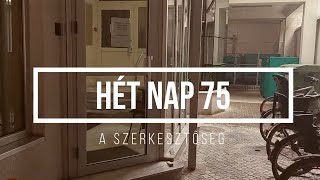 Hét Nap 75 — a szerkesztőség