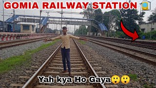 GOMIA RAILWAY STATION Vlog|| yah kya Ho Gaya 😲😲