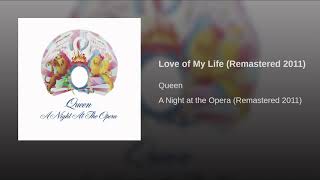 Queen - Love of My Life (Remastered 2011)