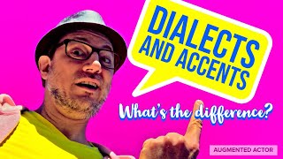 Difference Between an Accent and a Dialect