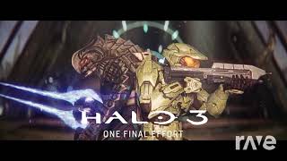 One Effort Final - Halo 3 Anniversary Fan Soundtrack & Halo 3 Original Soundtrack | RaveDj