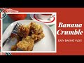 Banana Crumble Recipe