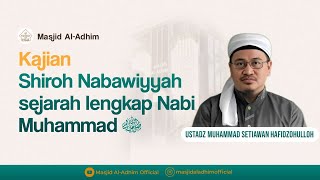 Ekspedisi militer sebelum perang badar | Ust. Muhammad Setiawan | Ahad, 17 Nov 24